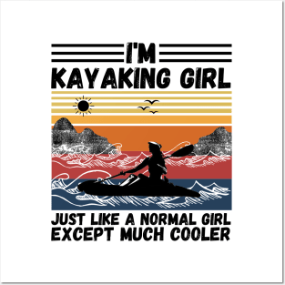 I’m Kayaking Girl Just Lik A Normal Girl Except Much Cooler Posters and Art